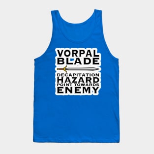 Vorpal Blade Decapitation Hazard Point Towards Enemy Tank Top